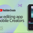 YouTube Create new editing app for mobile creators