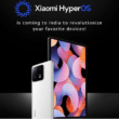 Xiaomi HyperOS rollout begins in India this month
