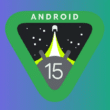Android 15 Developer Preview 2 Released